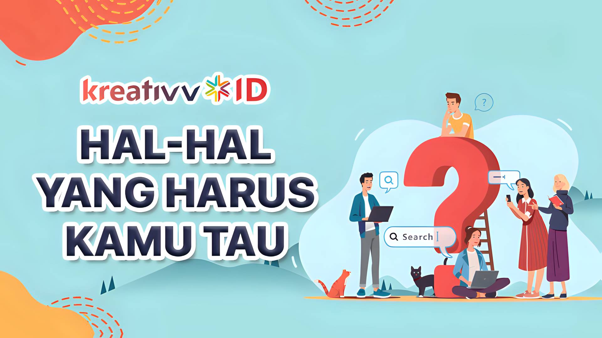 Kreativv - Hal-Hal yang Harus Kamu Tau