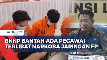 BNNP Lampung Bantah Ada Honorer Terlibat Narkoba Fredy Pratama