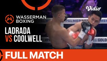 Full Match | Boxing:Featherweight | Title - Under Card | Lorenz Ladrada vs Dana Coolwell | Wasserman Boxing