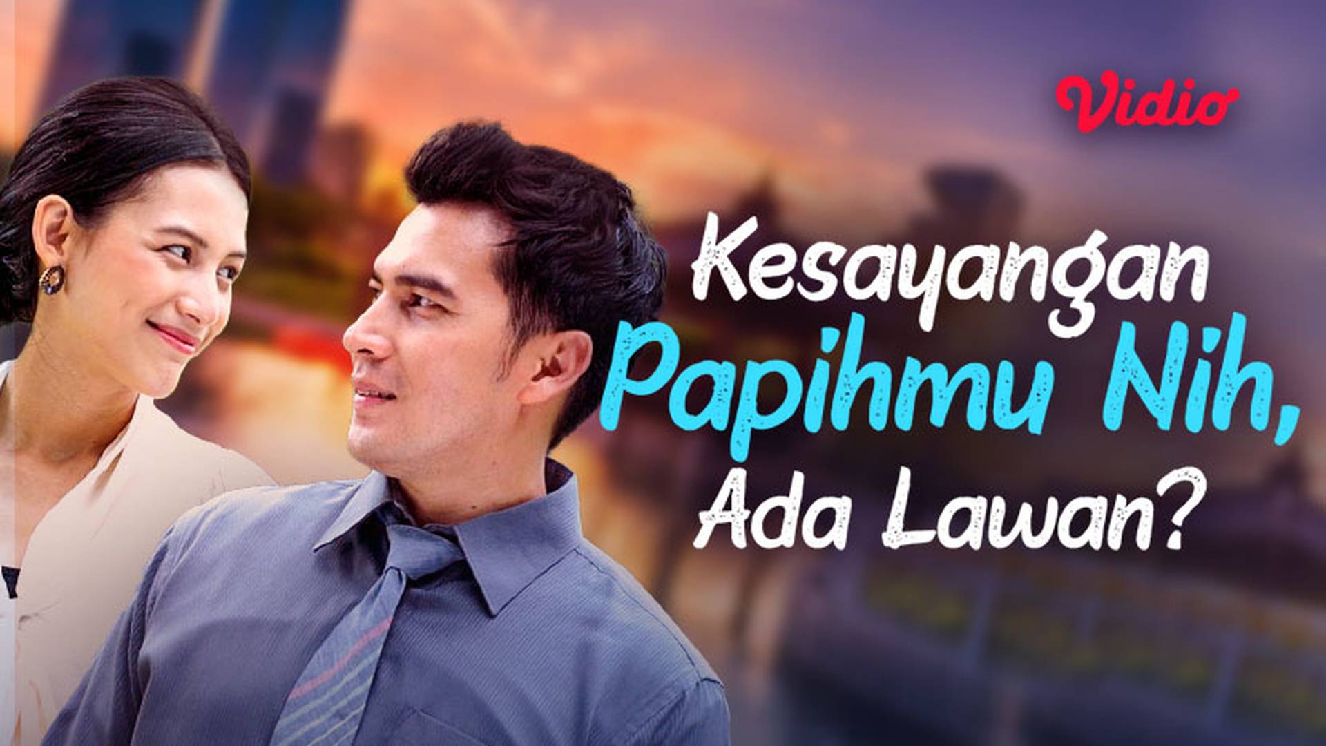 Kesayangan Papihmu Nih, Ada Lawan