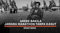 Abebe Bikila, Jawara Marathon tanpa Kasut