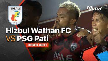 Highlight - Hizbul Wathan FC 1 vs 4 PSG Pati | Liga 2 2021/2022