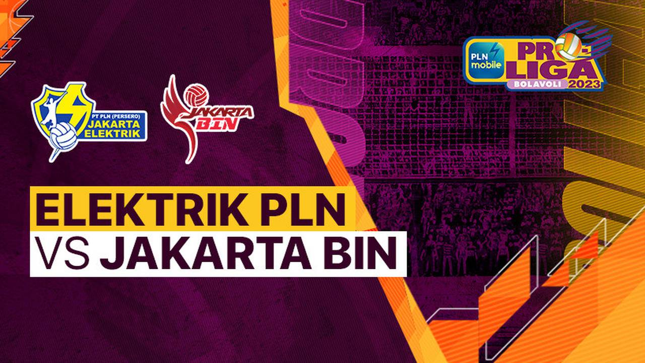 full-match-jakarta-elektrik-pln-vs-jakarta-bin-pln-mobile-proliga