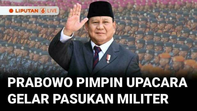 Presiden Prabowo Pimpin Upacara Gelar Pasukan Operasional & Kehormatan Militer | LIVE