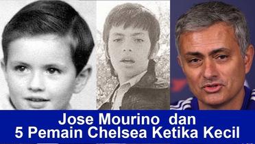 Bandingkan Jose Mourinho dan 5 Pemain Chelsea Saat Anak-Anak