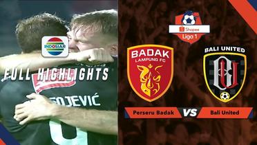 Badak Lampung FC (0) vs Bali United (3) - Full Highlights | Shopee Liga 1