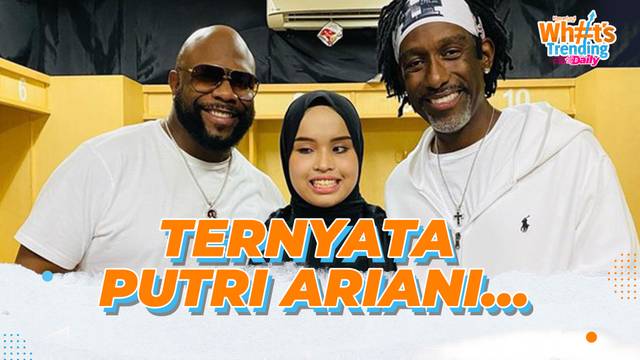 Hal-Hal Yang Perlu Kamu Tahu Dari Putri  Ariani