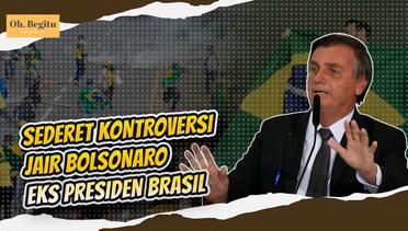 Kontroversi Jair Bolsonaro, Eks Presiden Brasil yang Kekalahannya Tuai Polemik
