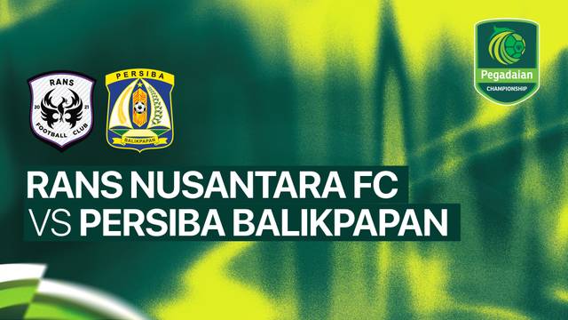 RANS Nusantara FC vs PERSIBA Balikpapan - Full Match | Pegadaian Championship 2026/27