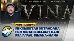 Sutradara Buka Suara Usai Film Vina Banjir Kritik Netizen