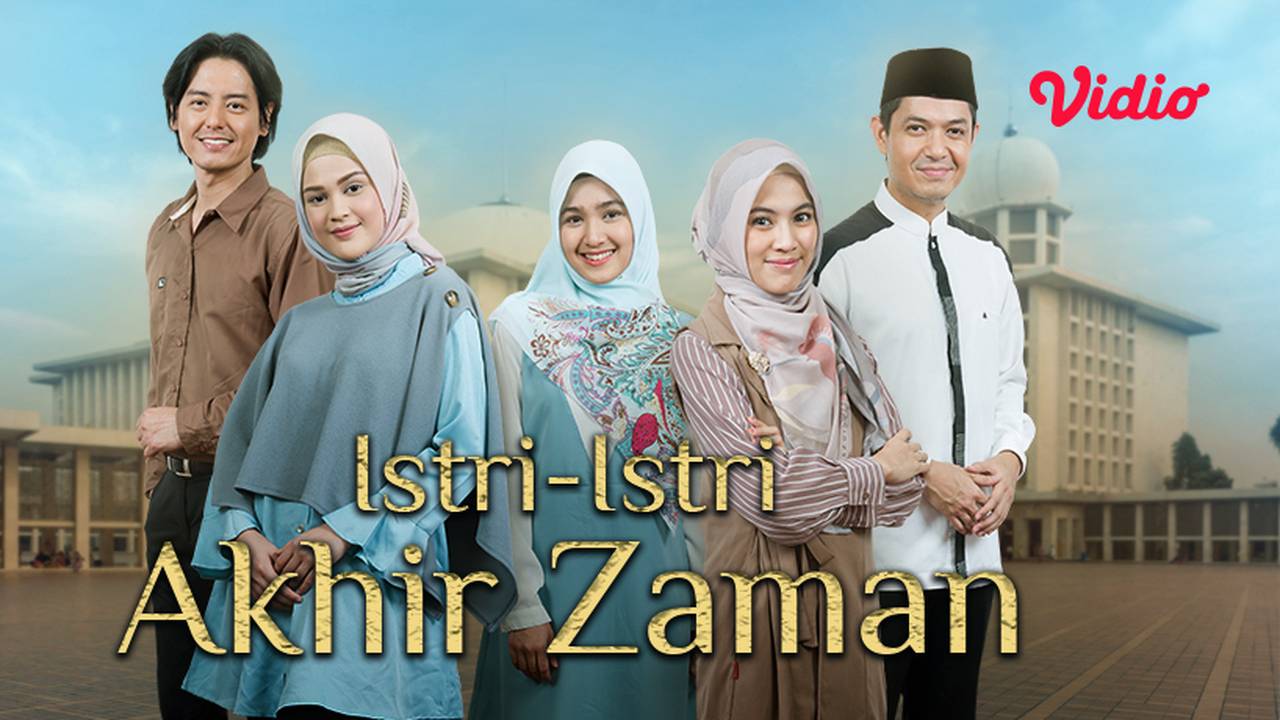 Streaming Istri Istri Akhir Zaman Sinetron Sctv Vidio 