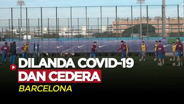 Jelang Copa del Rey, Barcelona Dilanda Badai Covid-19 dan Cedera