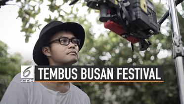Ini Baru Sutradara Muda Berbakat RI Tembus Busan Festival