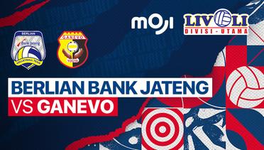 Full Match | Berlian Bank Jateng vs Ganevo | Livoli Divisi Utama Putra 2022