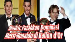 Modric Patahkan Dominasi Messi-Ronaldo di Ballon d'Or