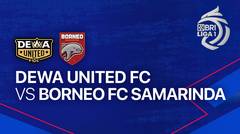 Dewa United FC vs Borneo FC Samarinda - Full Match | BRI Liga 1 2023/24