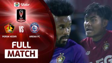 Full Match: Persik Kediri vs Arema FC | Piala Presiden 2022