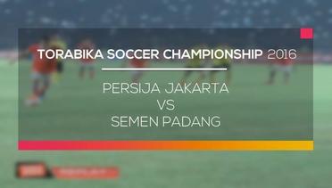 Persija Jakarta vs Semen Padang  - Torabika Soccer Championship 2016 08/05/16