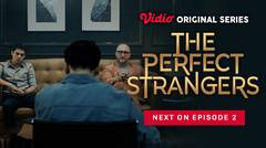 The Perfect Strangers - Vidio Original Series | Next On Episode 2