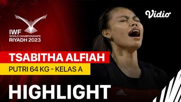 Highlights | Putri 64 kg - Kelas A ( Tsabitha Alfiah ) | IWF World Championships 2023