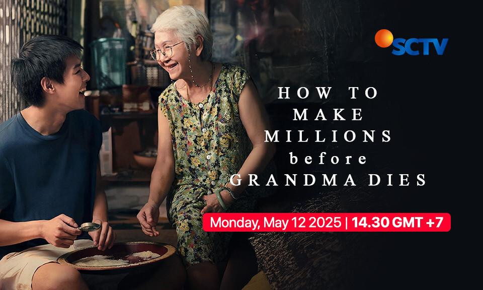 How To Make Millions Before Grandma Dies