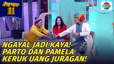 Ngayal Jadi Orang Kaya!! Parto-Pamela Savitri Tos Keruk Uang Juragan!! | Juragan 11