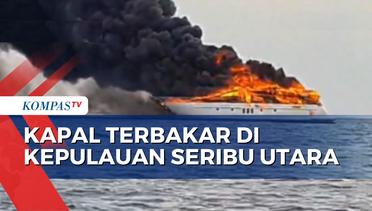 Video Amatir Rekam Kapal Motor Terbakar di Kepulauan Seribu