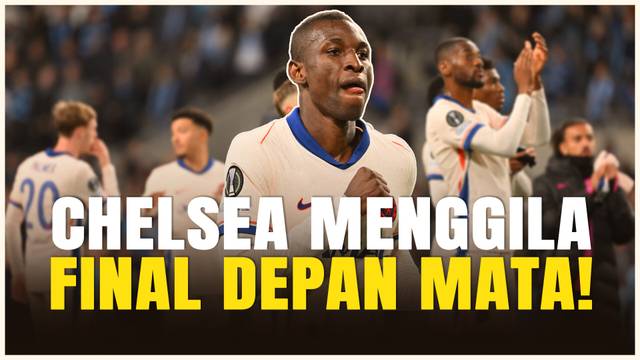Menggulung Djurgarden 4-1, Chelsea Mendekat ke Gerbang Final Liga Konferensi UEFA 2025