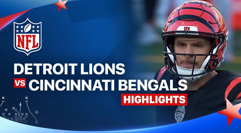 Detroit Lions vs Cincinnati Bengals - NFL