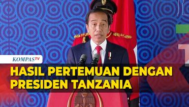 [FULL] Jokowi Beberkan Hasil Pertemuan dengan Presiden Tanzania