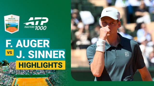 Felix Auger-Aliassime vs Jannik Sinner - Highlight | ATP 1000: Rolex Monte-Carlo Masters 2026