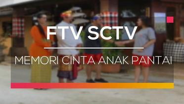 FTV SCTV - Memori Cinta Anak Pantai