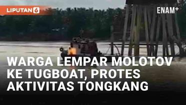 Viral Warga Lempar Molotov ke Tugboat di Jambi, Protes Aktivitas Kapal Tongkang