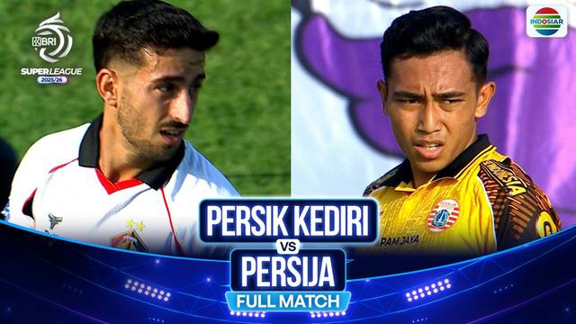 PERSIK Kediri VS PERSIJA - Full Match | BRI Super League 2025/26