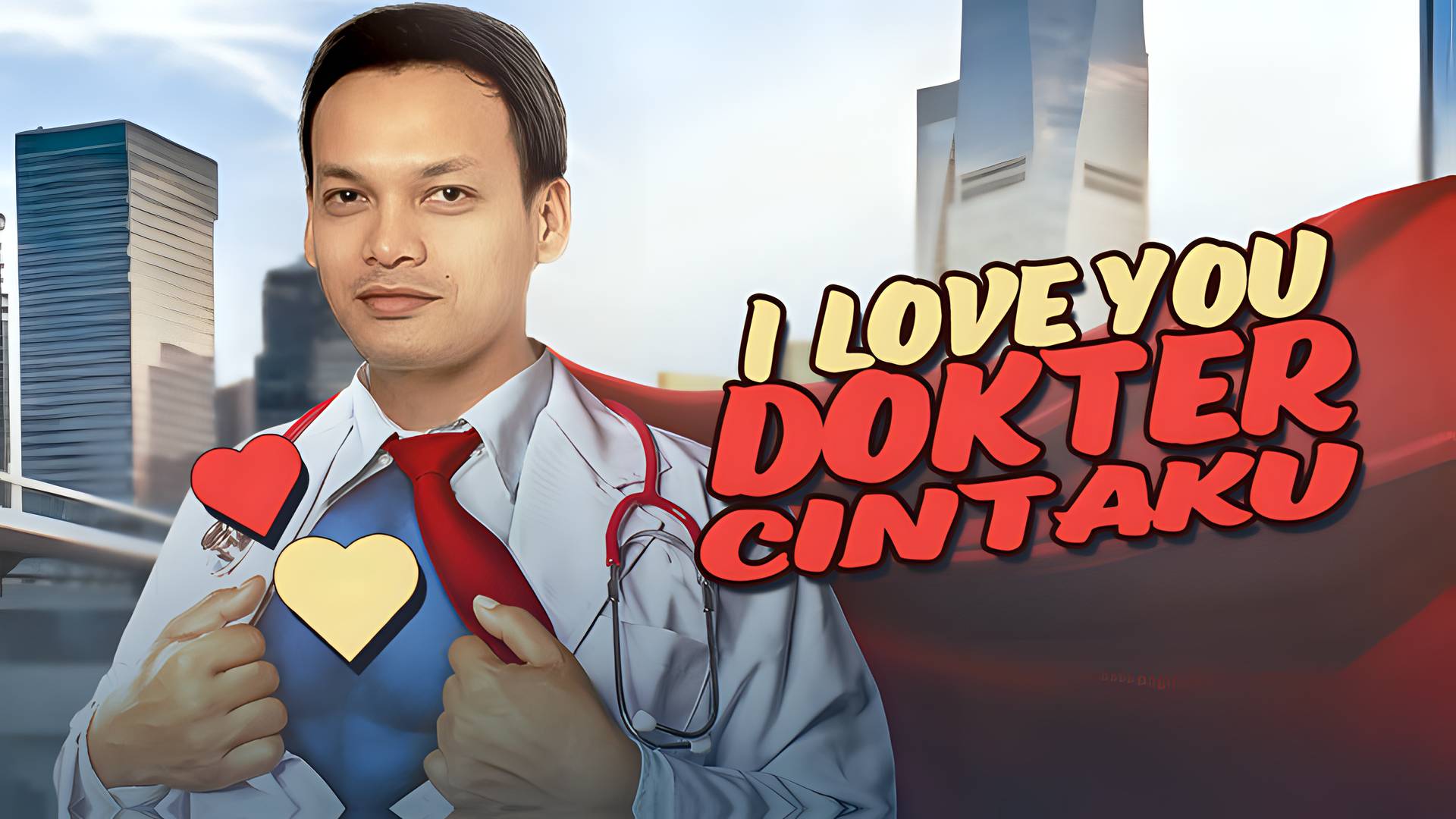 I Love You Dokter Cintaku