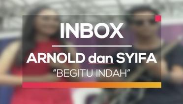 Arnold dan Syifa Hadju - Begitu Indah (Live on Inbox)
