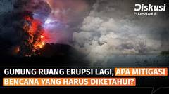 Sebaran Abu Vulkanik Gunung Ruang Meluas, Apa Bahayanya? | Diskusi