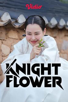 Knight Flower
