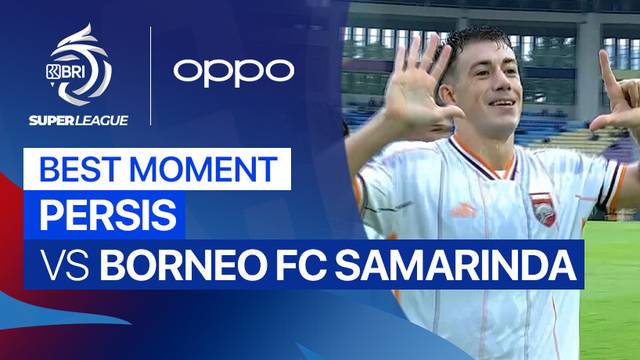 Best Moment PERSIS vs Borneo FC Samarinda | BRI Super League 2025/26