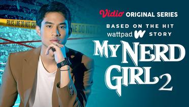My Nerd Girl 2 - Vidio Original Series | Reyhan
