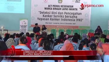 ACT Melakukan Penyuluhan Bahaya Kanker Serviks Di Lapas Wanita Bandar Lampung