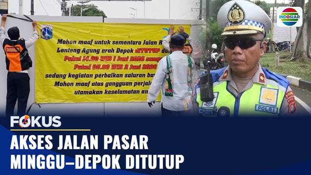Akses Jalan Pasar Minggu-Depok Ditutup | Fokus