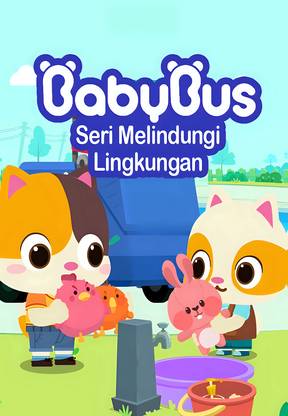 Baby Bus - Seri Melindungi Lingkungan