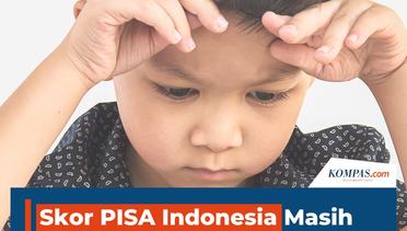 Skor PISA Indonesia Masih Tertinggal Gara-gara Pandemi dan Perekonomian?