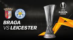 Full Match - Braga vs Leicester City I UEFA Europa League 2020/2021