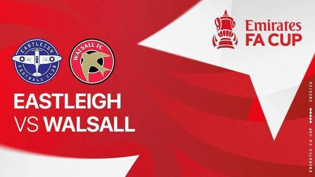 Eastleigh vs Walsall - Full Match | FA Cup 2025/26