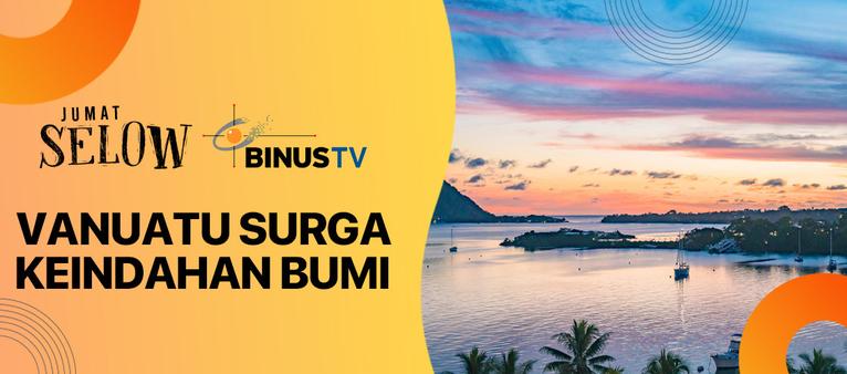 Jumat Selow - BINUS TV 5/3/21
