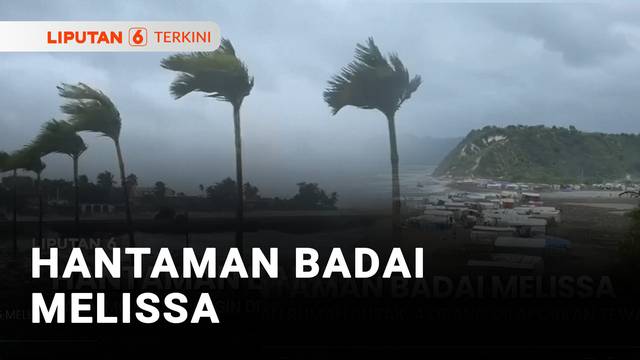 Hantaman Badai Melissa Rusak Ratusan Rumah | Liputan 6