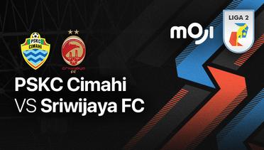Full Match - PSKC Cimahi vs Sriwijaya FC | Liga 2 2022/23