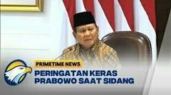PRABOWO SUBIANTO, TIDAK PATUH, COPOT!  - Primetime News
